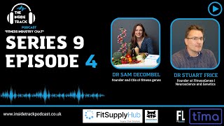 The Inside Track podcast with Dr Sam Decombel & Dr Stuart Frice from Fitness Genes