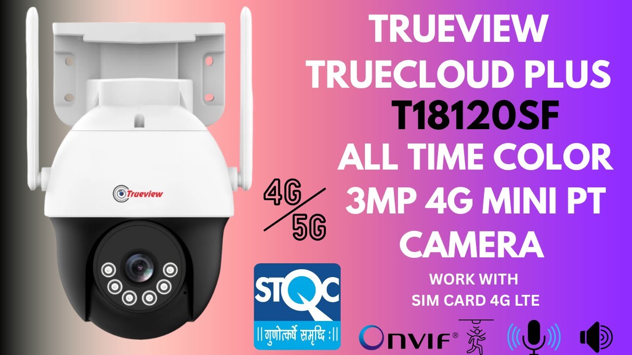 All New Launched Trueview Truecloud Plus  T18120SF 3MP 4G MINI PT Camera Unboxing And Mobile Setup
