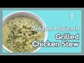 Overhead Recipes - Easy and Tasty Creamed Spinach Grilled Chicken Stew Recipe