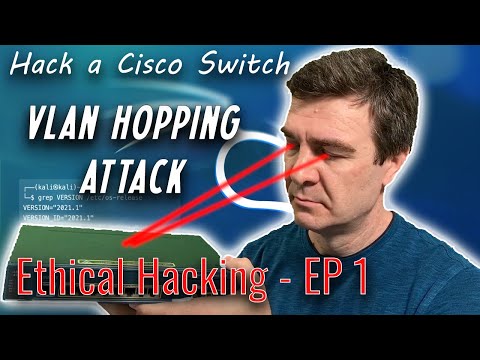Ethical Hacking EP 1: How to hack a Cisco Switch | VLAN Hopping Attack