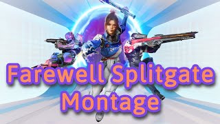 farewell my love... - Splitgate Montage