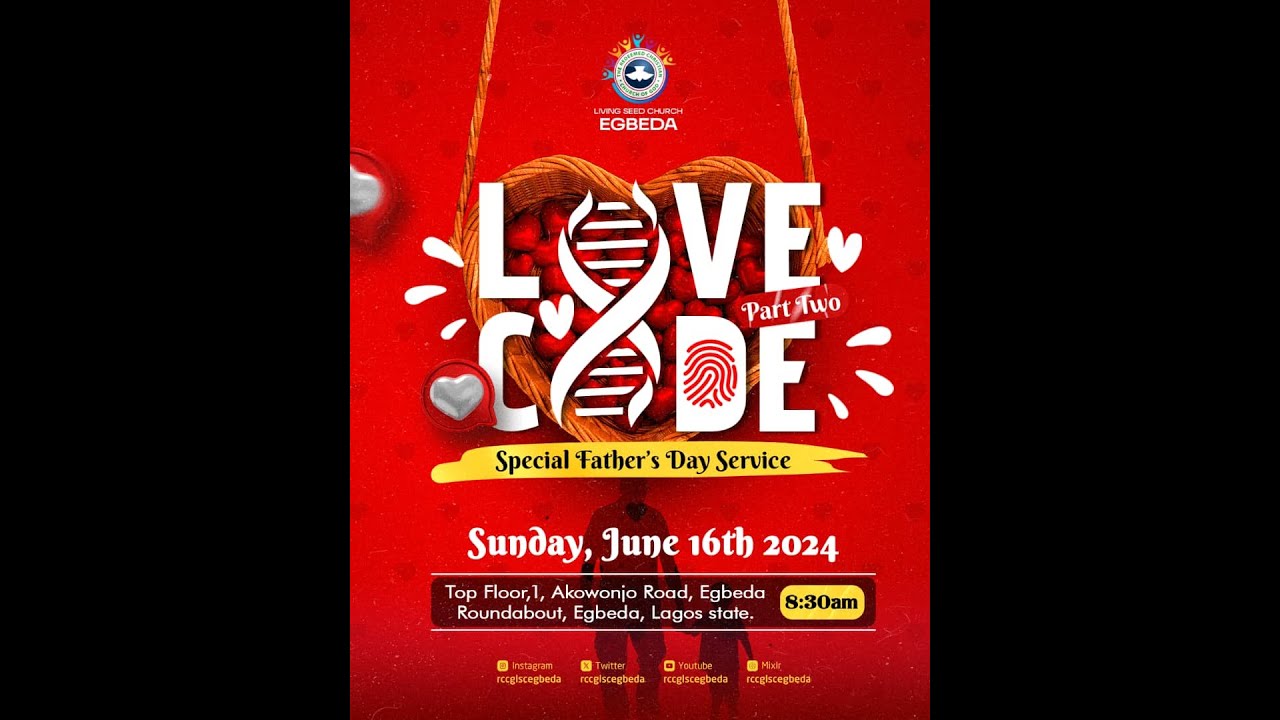 LOVE CODE (PART TWO) | RCCG LSC EGBEDA | 16TH JUNE 2024 - YouTube