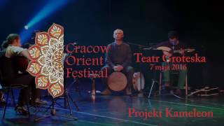 Projekt Kameleon, Koncert cz.4, Cracow Orient Festival 2016