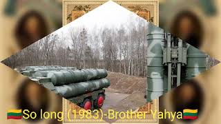 so Long 1983brother Yahya