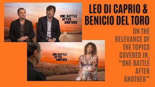 Leo DiCaprio & Benicio Del Toror on the relevance of the topics in “One Battle After Another”