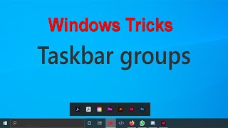 How To Add Group Taskbar Shortcuts In Windows 10  Windows Tricks