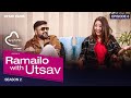 Karishma Manandhar & Ramesh Uprety को लुकेको नजिकको नाता || Ramailo with Utsav Season 2 || Epi_08