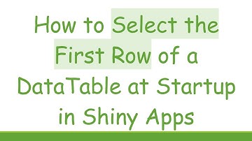 How to Select the First Row of a DataTable at Startup in Shiny Apps