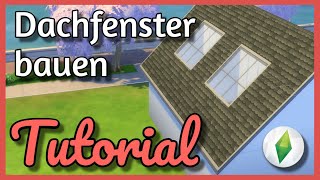Sims 4: Dachfenster bauen (ohne Mods/CC) - Tutorial [deutsch]