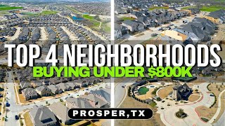 Top 4 Neighborhoods to Buy Under $800K in Prosper, TX | Driving Tour