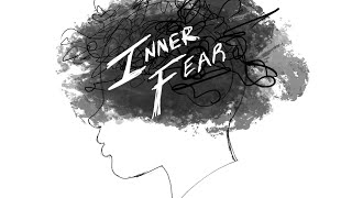 Inner-Fear Ep.1 — Identifying and challenging the fears that lie within..