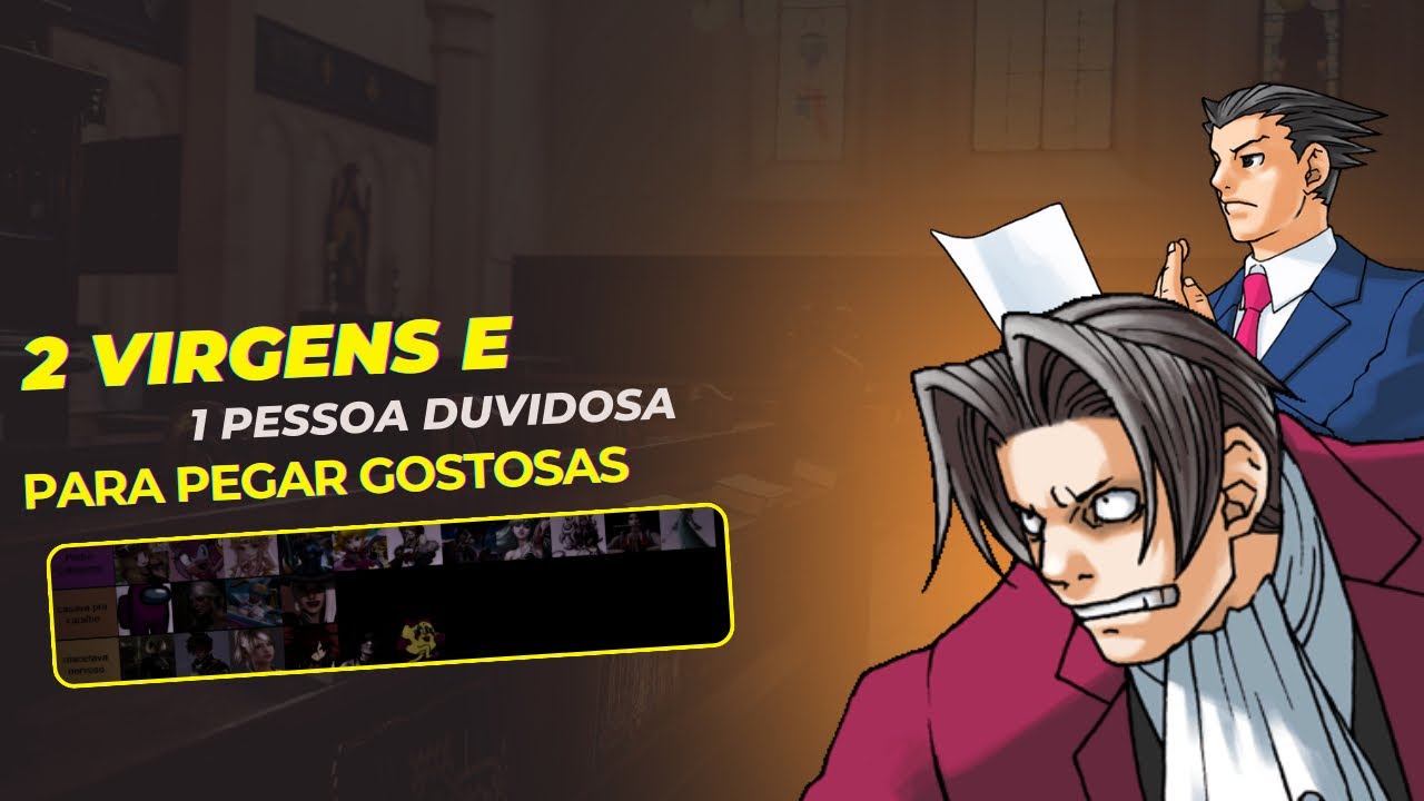 2 Virgens e 1 pessoa para pegar gostosas ( Ft @verminnest Rogue e Pedro )