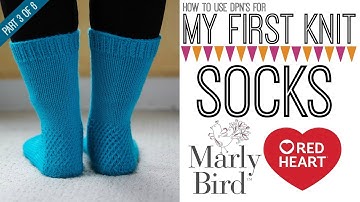 My First Socks with Marly Bird Part 3 of 6