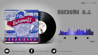 Unknown DJ - Break-Down (dance your pants off)