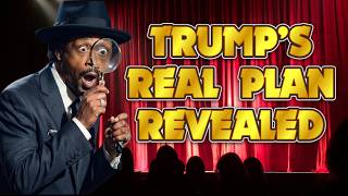 (STAND UP COMEDY) KATT WILLIAMS:  BREAKS DOWN TRUMP’S REAL PLAN - THE TRUTH REVEALED