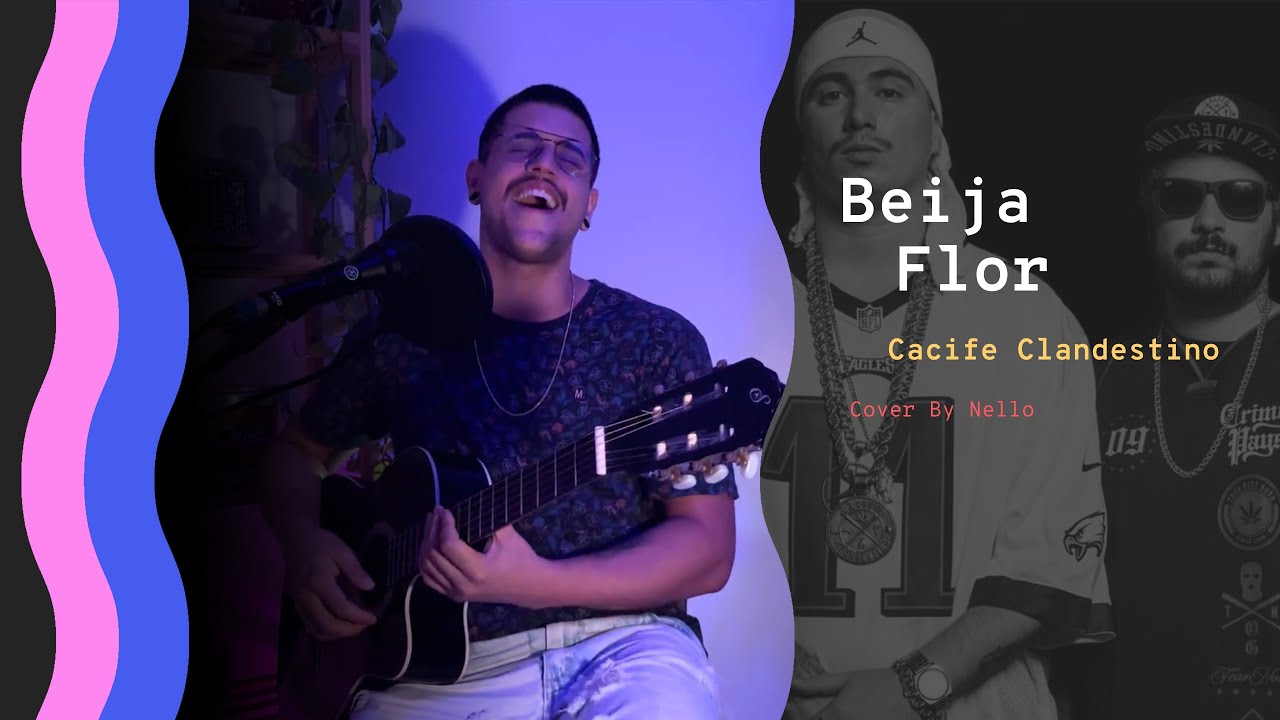 Beija Flor | Cacife Clandestino (Cover by Nello)