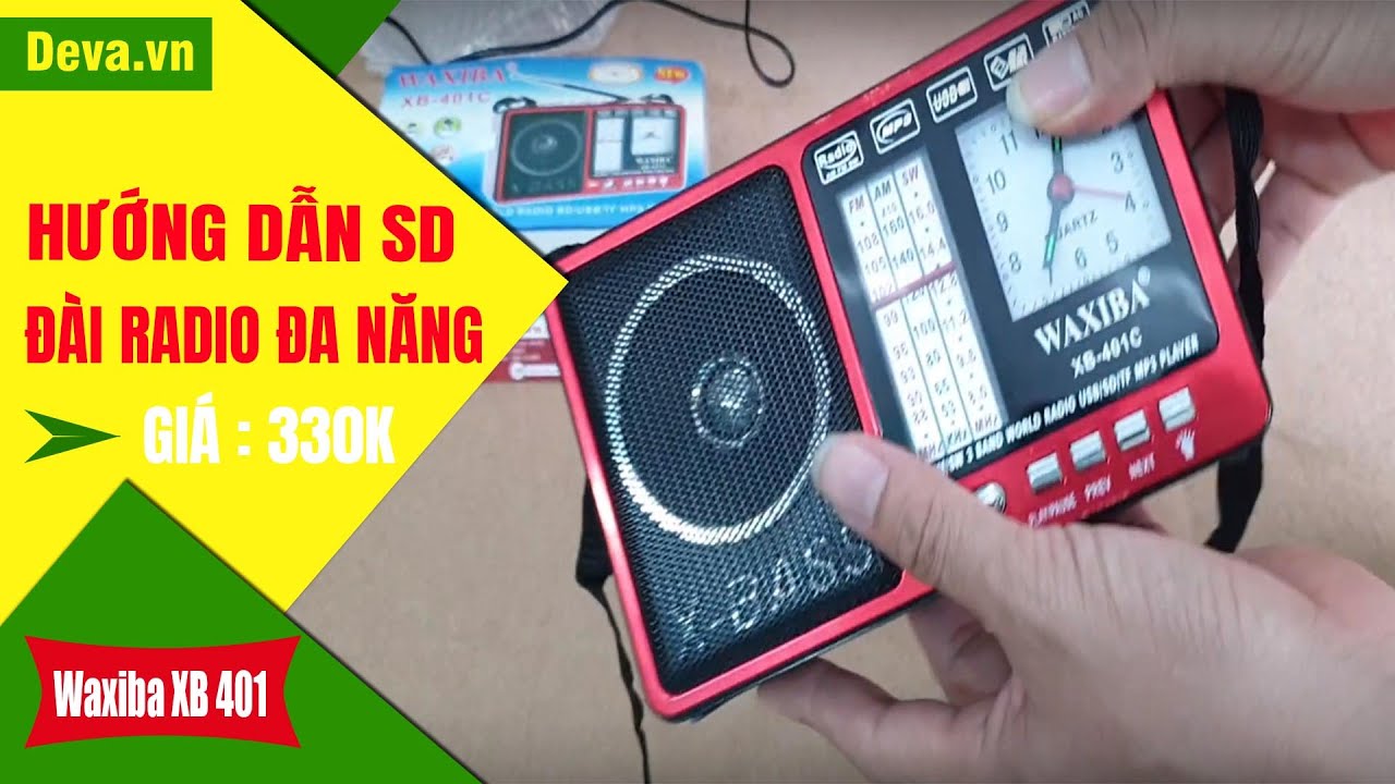 Giới thiệu và hướng dẫn sử dụng Đài Radio Waxiba XB 401 | Giá : 330.000 Đ