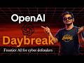 OPEN AI Just Launched DAYBREAK — The AI That Hunts Hackers 🔐