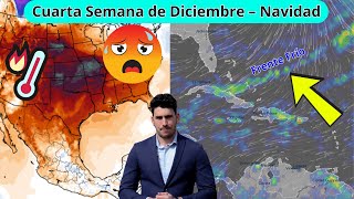 Tiempo De Navidad. Cúpula De Calor Sobre Eeuu Y México. Lluvias En El Norte Del Caribe Por Un Frente