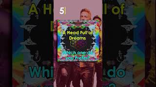 TOP 8: A Head Full of Dreams Album by coldplay music shorts short