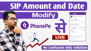 How to Change Amount of Mutual Fund SIP in Phonepe | Sip के Amount को कम ज्यादा कैसे करें?