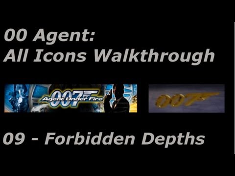 Level 9 - Forbidden Depths, All Bond Tokens James Bond: Agent Under Fire (PS2) Walkthrough