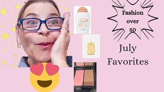 Fashion over 50|July Favourites