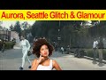 4k aurora seattle glitch  glamour a documentary everyone subscribers followers