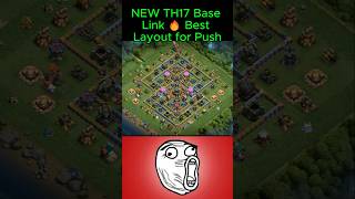 NEW TH17 Base Link 🔥 Best Layout for Push#shorts #clashofclans #th17