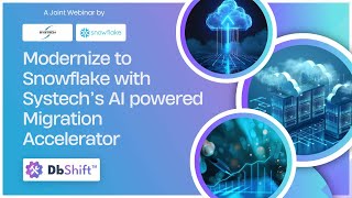 Modernize Legacy Data Workloads Faster with DBShift™ + Snowflake