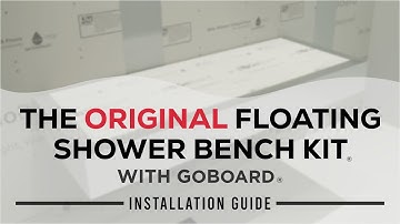 The Original Floating Shower Bench Kit with GoBoard - Installation Guide