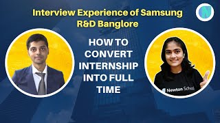 Interview Experience of Samsung R&D Bangalore | How to convert Internship to full time #ppo