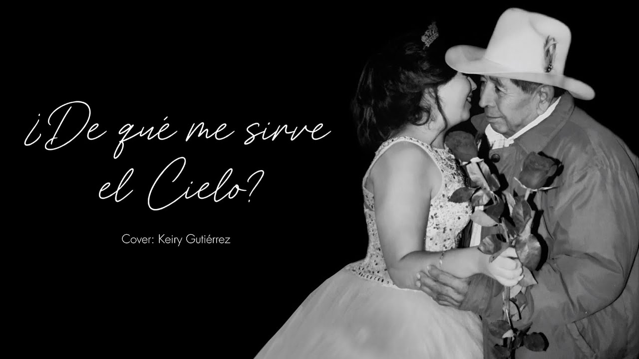 ¿De qué me sirve el Cielo?🕊️ - Cover Keiry Gutiérrez 