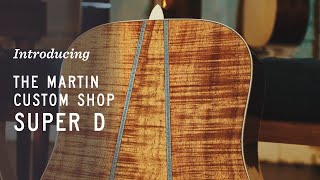 Introducing The Martin Custom Shop Super D Guitars  | Russo Music