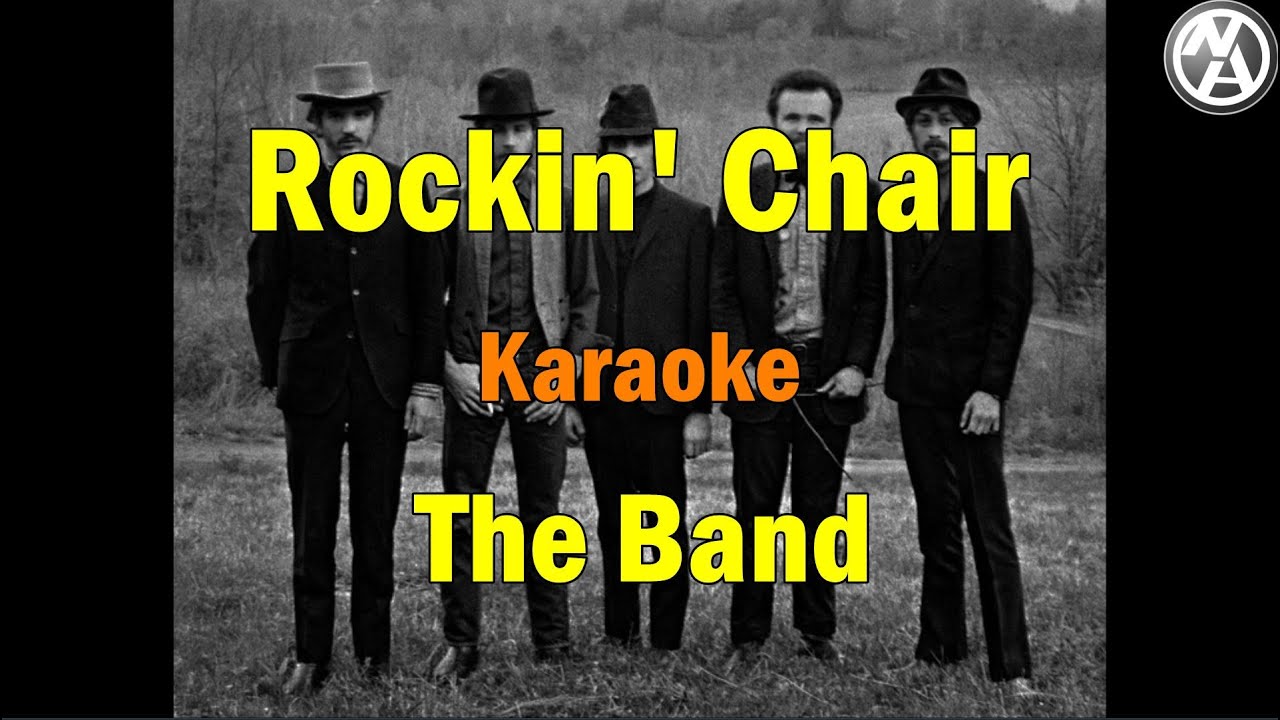 The Band - Rockin' Chair (karaoke) [instrumental w/lyrics] - YouTube