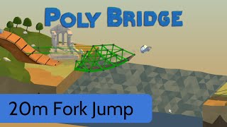 Poly Bridge - Level 33 - 20m Fork Jump