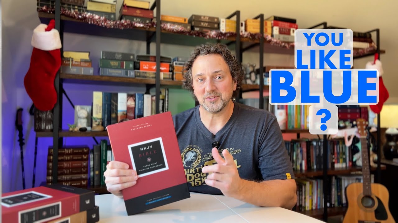 NKJV & KJV Maclaren Series | You Like BLUE?
