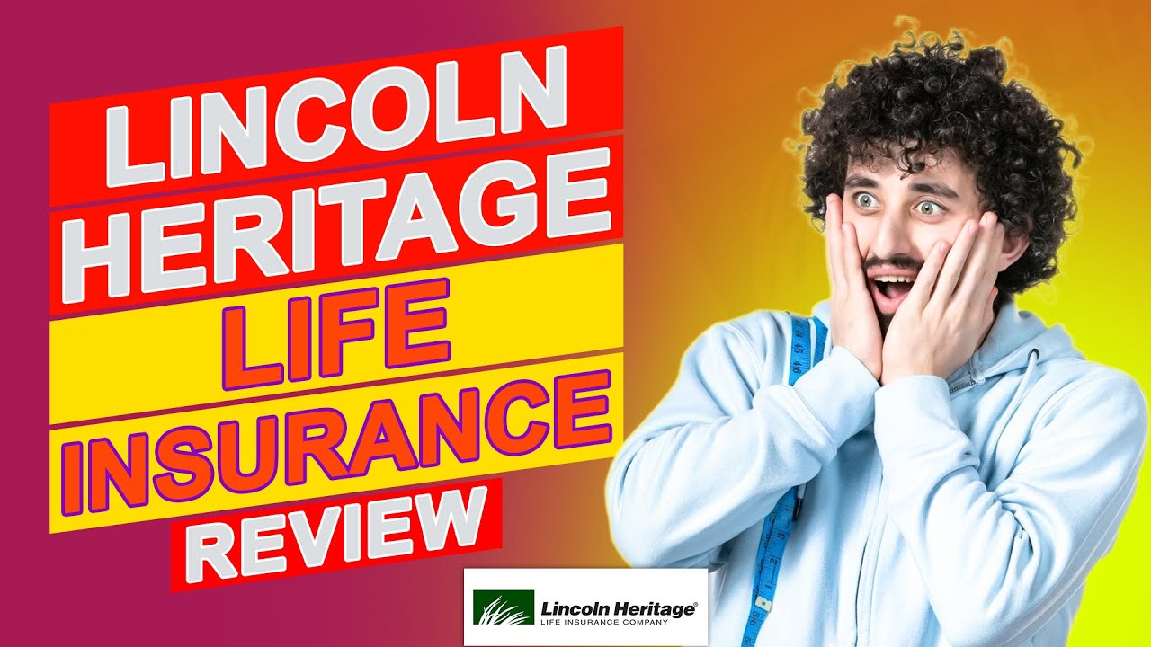 Lincoln Heritage Life Insurance Review - Is This Insurance Really Worth It? (Full Review)