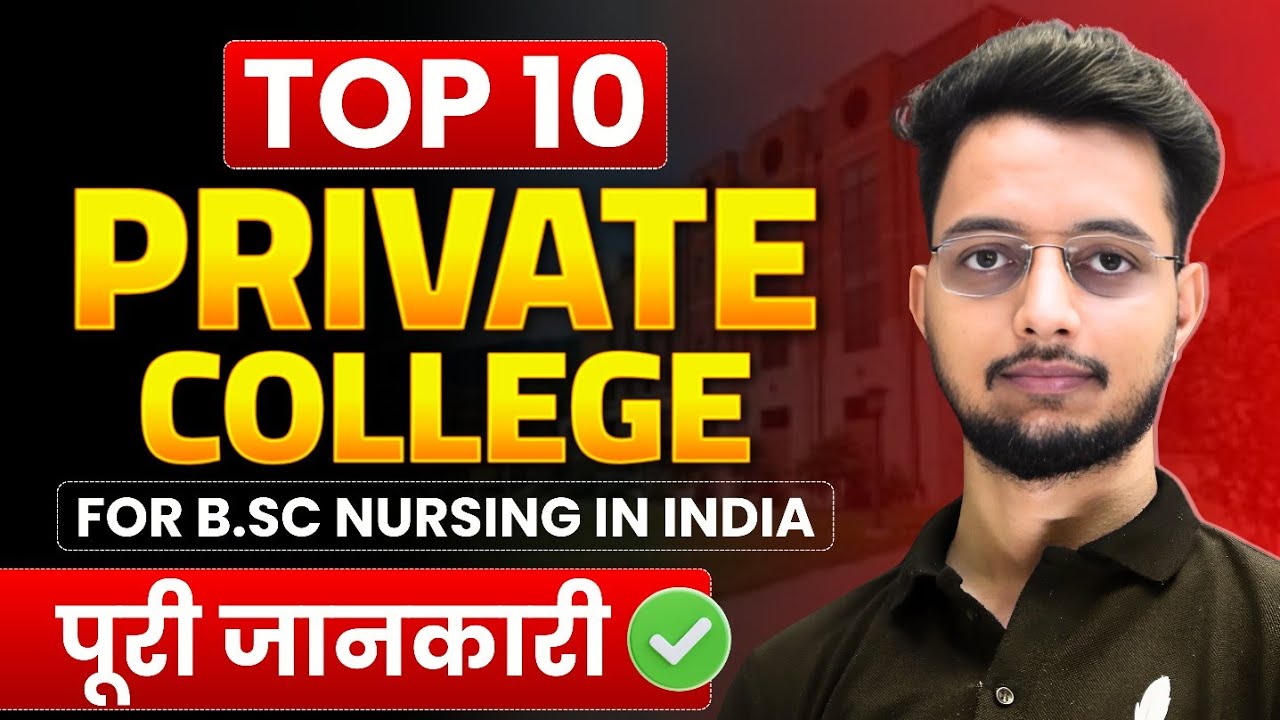 TOP Private B.Sc Nursing College In India 🚨| Top 10 Medical College For ...