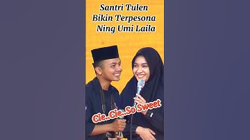 Ning Umi Laila Terpesona Sama Santri Tulen Ponpes AL ISLAM #shorts #trending