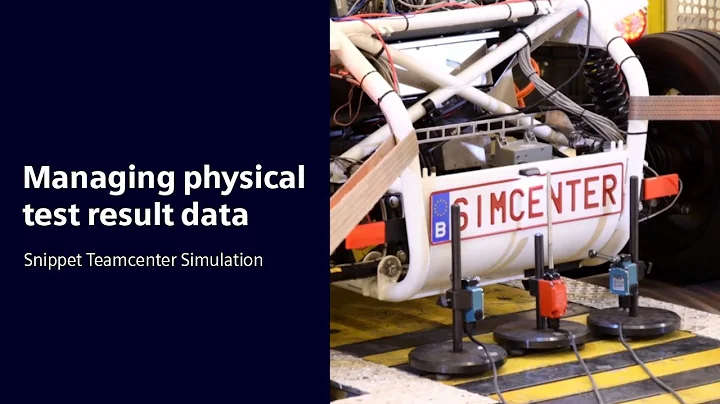 Managing physical test data | Snippet Teamcenter Simulation #HowToTeamcenter #SimcenterSPDM