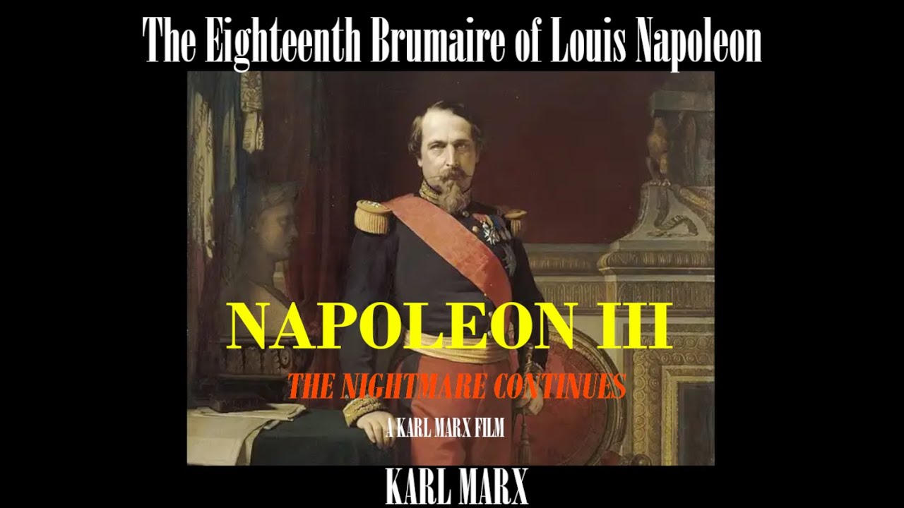 The Eighteenth Brumaire of Louis Napoleon KARL MARX - YouTube