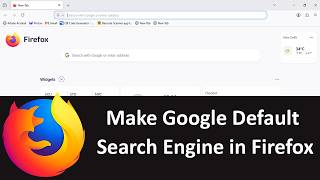 How to Make Google Default Search Engine in Firefox