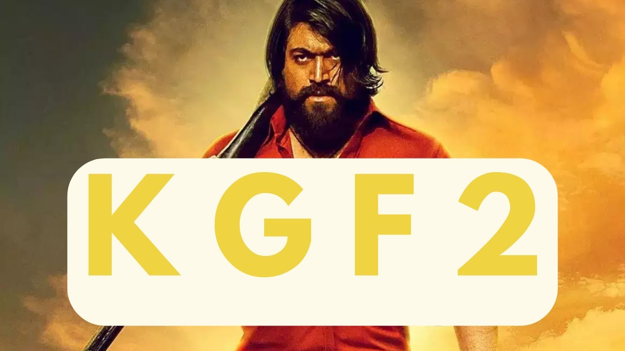 Unveiling KGF 2: Filmmaker Review, Movie Reaction & Required Viewing