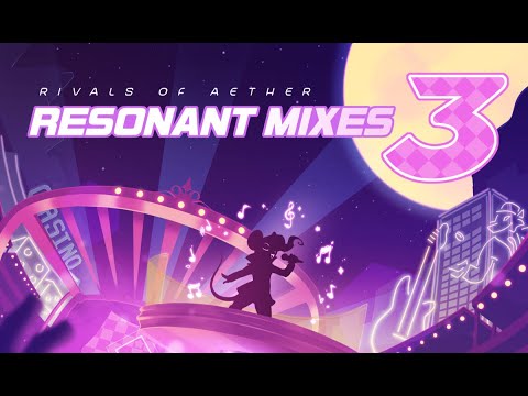 The King of Onsen (Celestial Village Remix) - Rivals of Aether: RESONANT MIXES 3