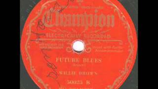 Willie Brown - Future Blues - Champion 50023B chords