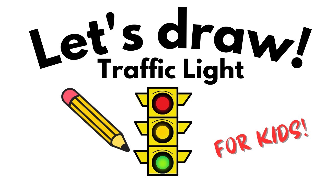How to Draw a Traffic Light Art for Kids YouTube