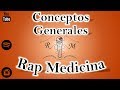Conceptos Generales Parte 1 - Rap Medicina - R4