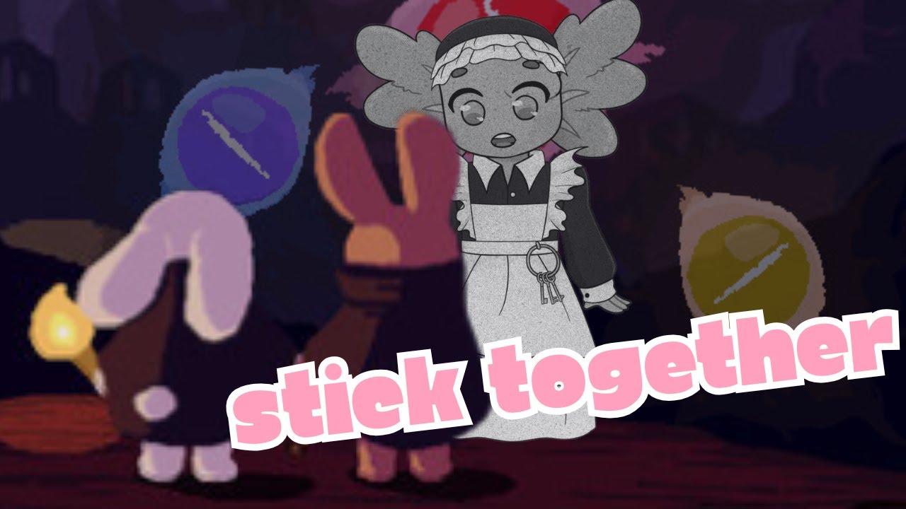 Lotl's Gotta STICK TOGETHER