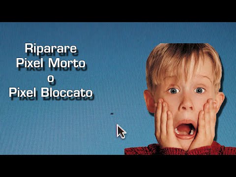 Come riparare pixel morto o bloccato